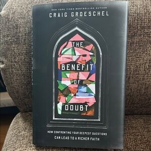 The Benefit of Doubt Book by Craig Groeschel Hardcover New